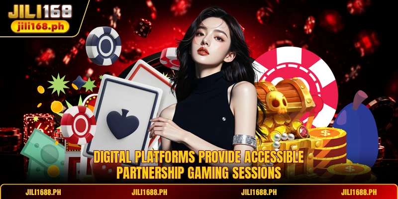Digital platforms provide accessible partnership gaming sessions
