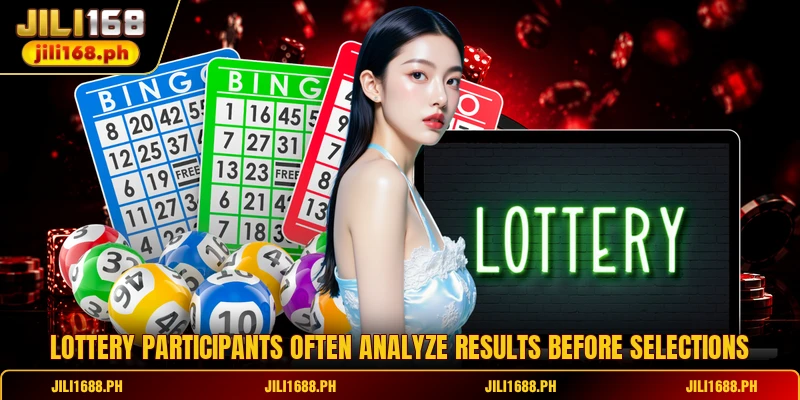 Lottery participants often analyze results before selections