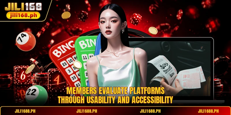 Members evaluate platforms through usability and accessibility