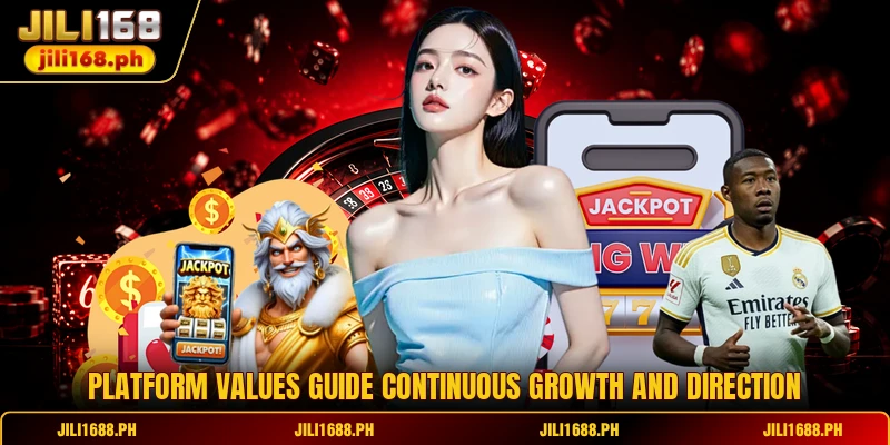 Platform values guide continuous growth and direction