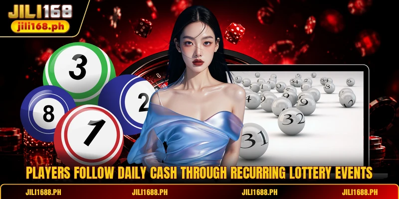 Players follow Daily Cash through recurring lottery events