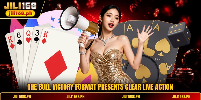The Bull Victory format presents clear live action